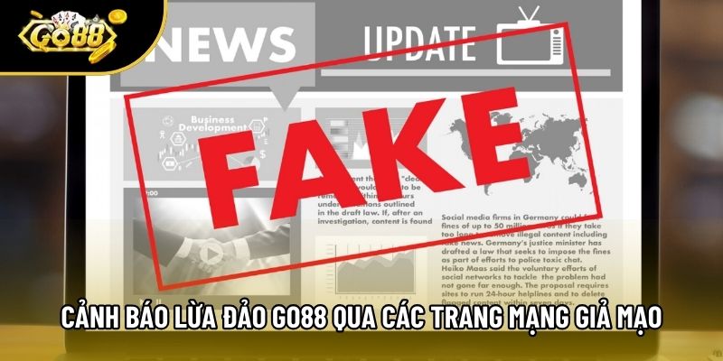 Cảnh báo lừa đảo Go88 qua các trang mạng giả mạo Cảnh báo lừa đảo Go88 qua các trang mạng giả mạo